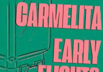 Carmelita + Early Flights - Sala Trashcan Club, - 23 junio en Madrid