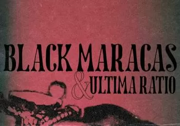 BLACK MARACAS + ULTIMA RATIO / WURLITZER BALLROOM en MADRID