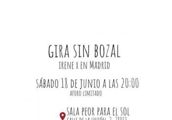 GIRA SIN BOZAL IRENE X EN MADRID en Madrid