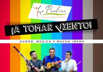 ¡A Tomar Viento! en La Pradera en Madrid