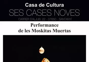 Moskitas Muertas en Santanyï