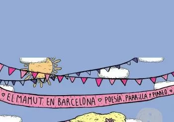 El Mamut. Poesía, parrilla y porreo. 11/06/2022 en Barcelona