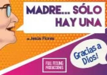 Madre solo hay una gracias a Dios en Ciudad de México