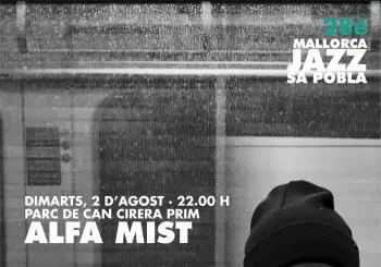 ALFA MIST. 28è FESTIVAL MALLORCA JAZZ SA POBLA