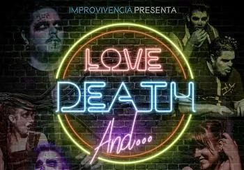 Love, Death, and... 10º Aniversario en Alicante