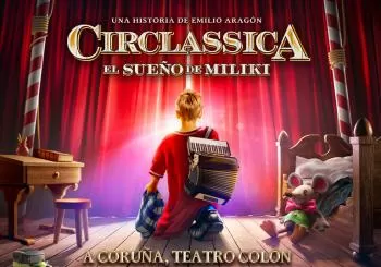 Circlassica, el sue&ntilde;o de Miliki en A Coruña