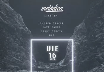 Closed Circle, Javi Garza, Mauri Gary. @ Melodica en Madrid