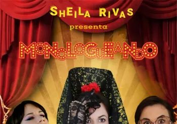 MONOLOGUEANDO - Sheila Rivas - Sábado 3 Diciembre (21:00 h) Público Adulto en Córdoba