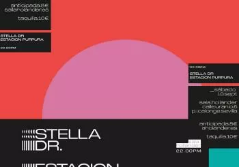 STELLA DR. + ESTACION PURPURA en Sevilla