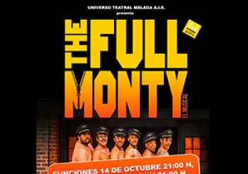 EL MUSICAL - THE FULL MONTY - 15 OCTUBRE 21 HORAS en Algeciras