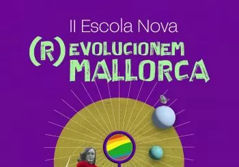 II Escola Nova: (R)evolucionem Mallorca en Colònia de Sant Pere (Artà)