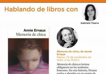 Hablando de libros con Gabriela Ybarra. 'Memoria de chica', de Annie Ernaux en Madrid