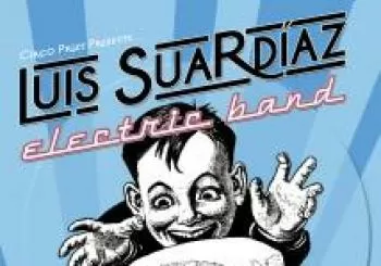 CIRCO PRIZE presenta Luis Suardiaz Electric Band en MADRID