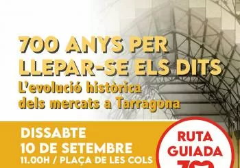 700 Anys per Llepar-se els dits ! en Tarragona