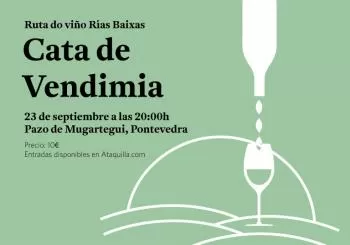 Cata de Vendimia Ruta do Vi&ntilde;o R&iacute;as Baixas en Pontevedra