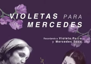 ‘VIOLETAS para MERCEDES’ - Recordando a Mercedes Sosa y Violeta Parra en Madrid