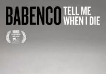 Babenco: Tell Me When (2019) V.O.S.E en MADRID