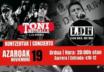 Concierto TONI METRALLA+LOS DEL HUMO+PENADAS POR LA LEY en Bilbao