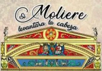 SI MOLIERE LEVANTARA LA CABEZA en GRANADA
