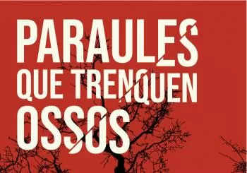 Paraules que trenquen ossos en Son Macià
