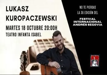 Festival Internacional Andrés Segovia Lukasz Kuropaczewski en Madrid