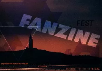Fanzine Fest 2022 (Electr&oacute;nica) en A Coruña