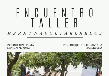 Encuentro/Taller HermanaSoltaElReloj (inscripción previa) MQNFT en Barcelona