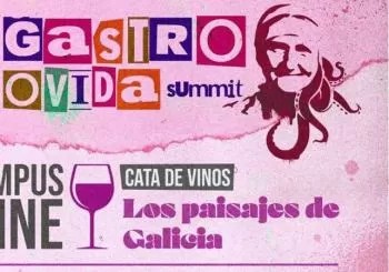 Galicia y sus paisajes.Gastro Movida en CampusWine en Vigo
