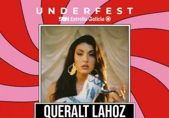 Queralt Lahoz &ndash; Festival Underfest SON Estrella Galicia en Vigo