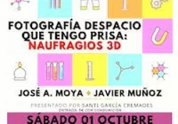 Noches de Ciencia - Fotografía despacio que tengo prisa: Naufragios 3D en Alicante