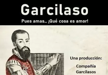 Garcilaso: pues amas, ¡Qué cosa es amor! en Madrid