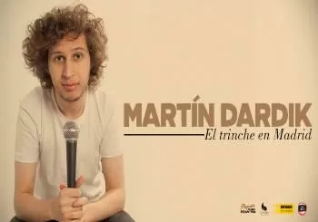 Martín Dardik, El Trinche en Madrid