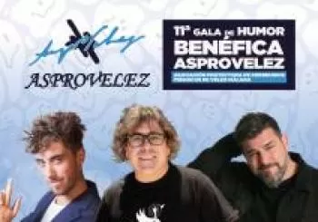 11ª Gala Benéfica de Humor - ASPRÓVELEZ en MÁLAGA