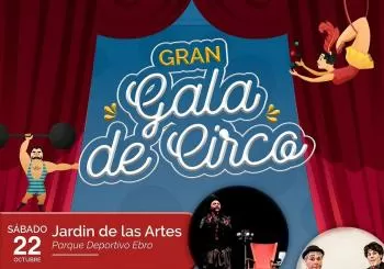 GRAN GALA DE CIRCO. Jardín de las Artes en Zaragoza