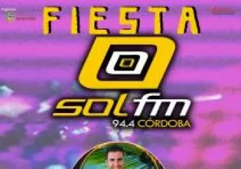 FIESTA SOL FM - LOS MEJORES DJ'S en CÓRDOBA