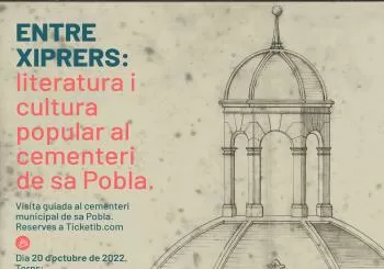 ENTRE XIPRERS: LITERATURA I CULTURA POPULAR AL CEMENTERI DE SA POBLA
