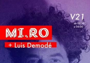 V21 MI.RO + LUIS DEMODÉ en Madrid