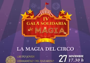 IV Gala Solidaria de Magia - Hermandad del Nazareno en CÁDIZ