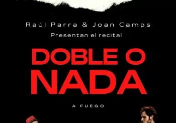 JOAN CAMPS & RAÚL PARRA (DOBLE O NADA) MALLORCA en PALMA DE MALLORCA