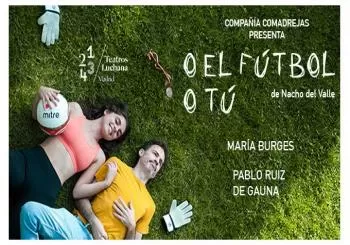 O el fútbol o tu en Madrid