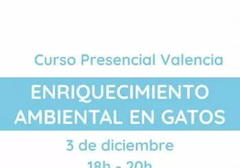 Enriquecimiento ambiental - Curso presencial Valencia
