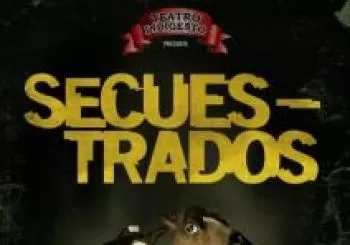 SECUESTRADOS Teatro indigesto en BIZKAIA
