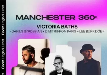 Manchester 360º: Weekend Takeover at Victoria Baths