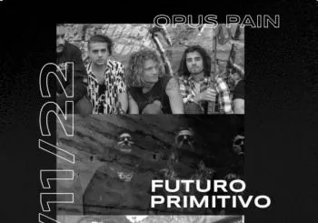 CONCIERTO OPUS PAIN + FUTURO PRIMITIVO + ACTS OF GOD en TERRASSA
