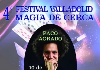Paco Agrado - 4º Festival Valladolid Magia de Cerca