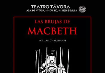LAS BRUJAS DE MACBETH en SEVILLA