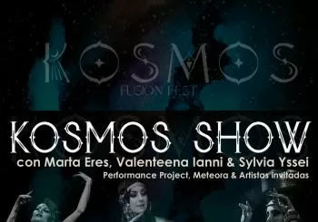 KOSMOS SHOW con Marta Eres, Valenteena Ianni & Sylvia Yssei en Barcelona