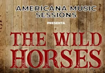 The Wild Horses en VALLADOLID |