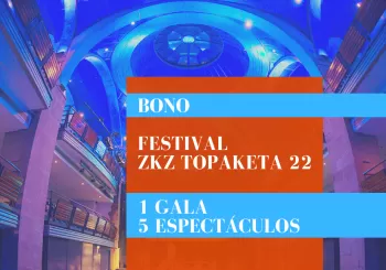Bono Festival ZKZ Topaketa 22 en Bilbao
