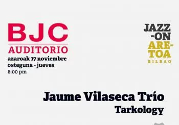 Jaume Vilaseca Trio // Tarkology en Bilbao